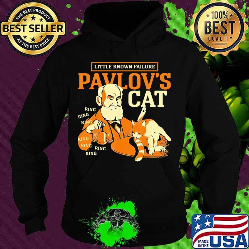 Little known failure pavlov's cat ring s Hoodie Little known failure pavlov's cat ring s Hoodie
