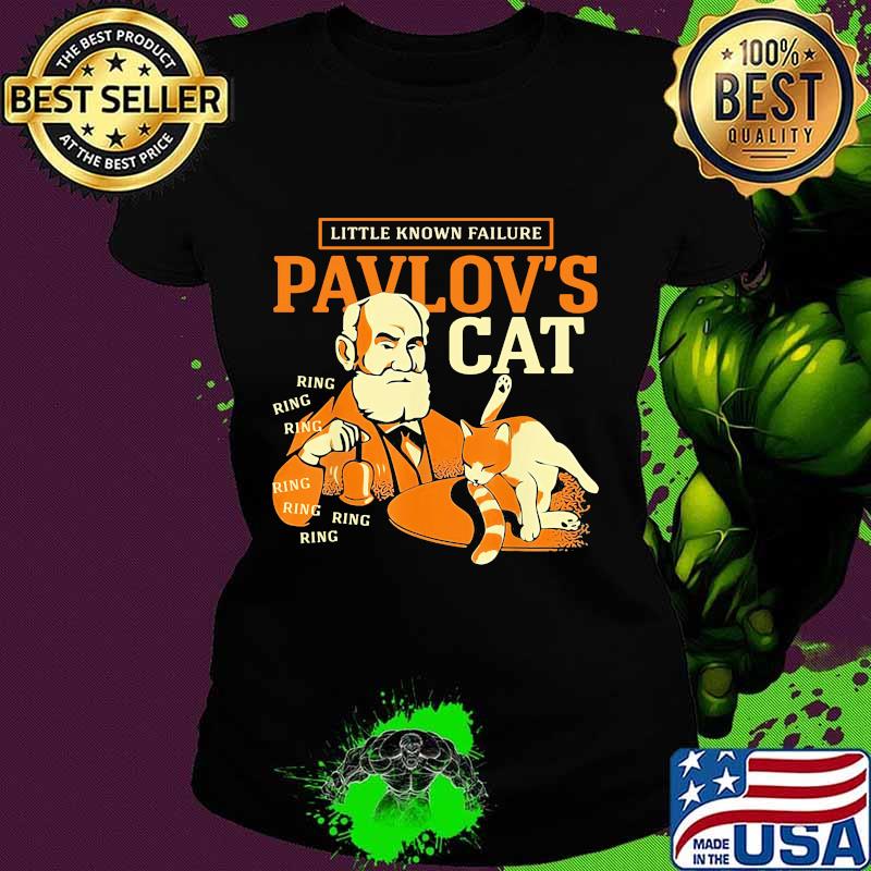 Little known failure pavlov's cat ring s Ladies tee Little known failure pavlov's cat ring s Ladies tee