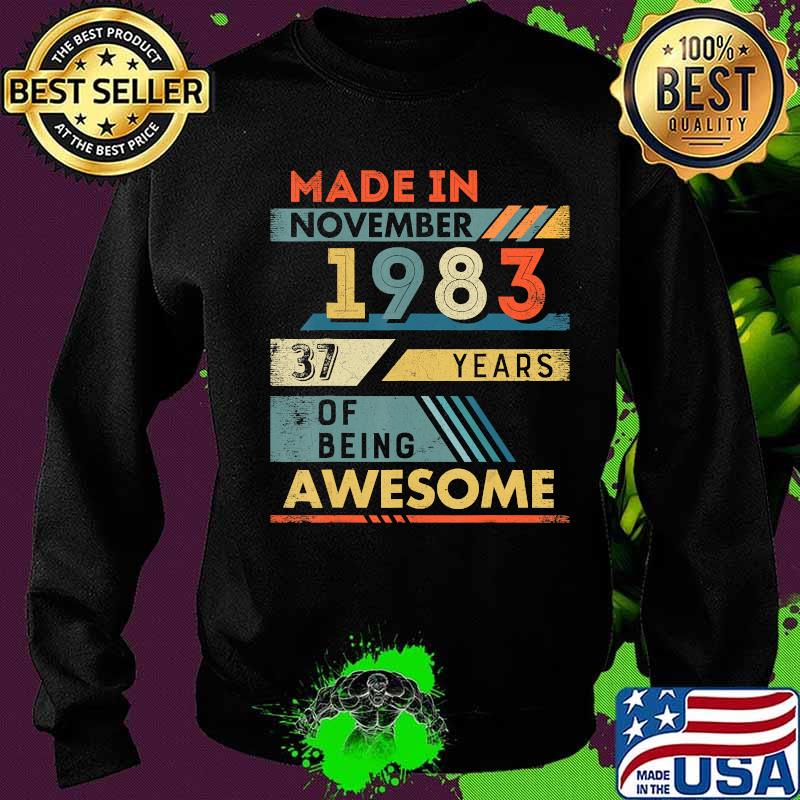 Made in november 1983 37 years of being awesome vintage s Sweater Made in november 1983 37 years of being awesome vintage s Sweater
