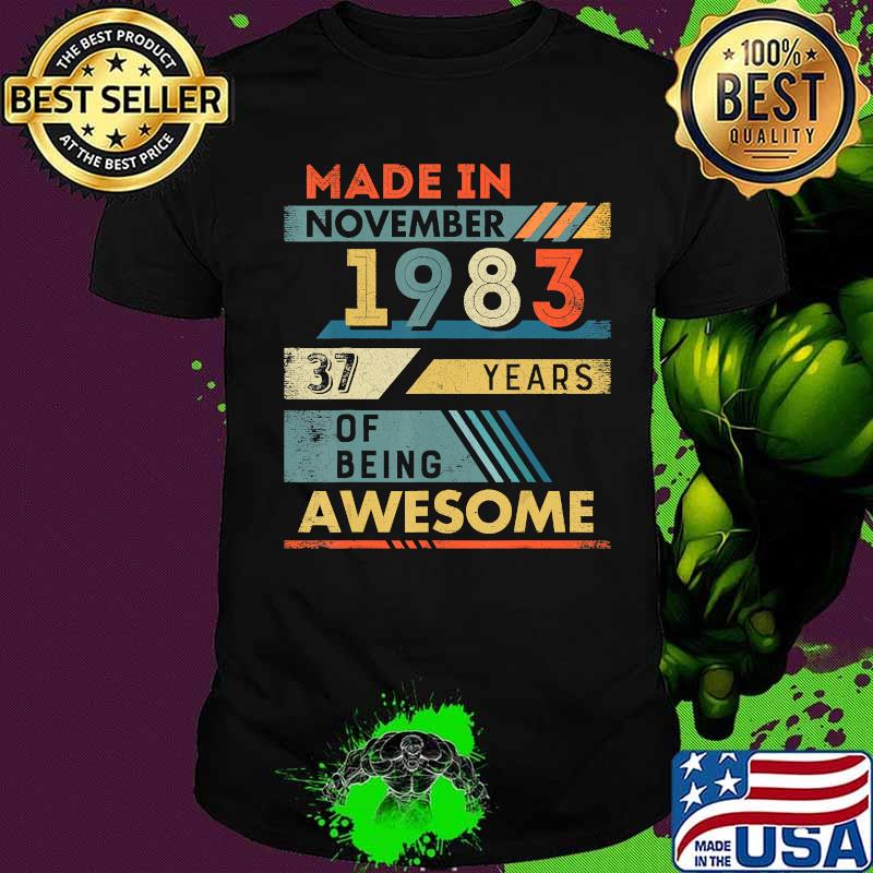 Made in november 1983 37 years of being awesome vintage shirt Made in november 1983 37 years of being awesome vintage shirt