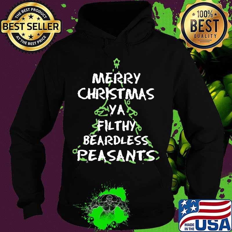 Merry christmas ya filthy beardless peasants s Hoodie Merry christmas ya filthy beardless peasants s Hoodie