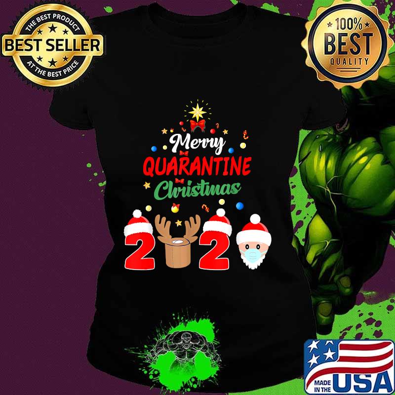 Merry Quarantine Christmas 2020 Xmas Pajamas Holidays Gift T-Shirt Ladies tee Merry Quarantine Christmas 2020 Xmas Pajamas Holidays Gift T-Shirt Ladies tee