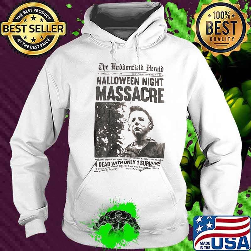 Michael myers the haddonfield herald halloween night massacre s Hoodie Michael myers the haddonfield herald halloween night massacre s Hoodie