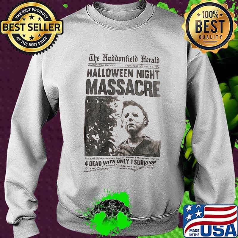 Michael myers the haddonfield herald halloween night massacre s Sweater Michael myers the haddonfield herald halloween night massacre s Sweater