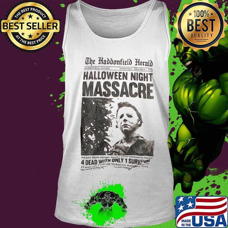 Michael myers the haddonfield herald halloween night massacre s Tank top Michael myers the haddonfield herald halloween night massacre s Tank top