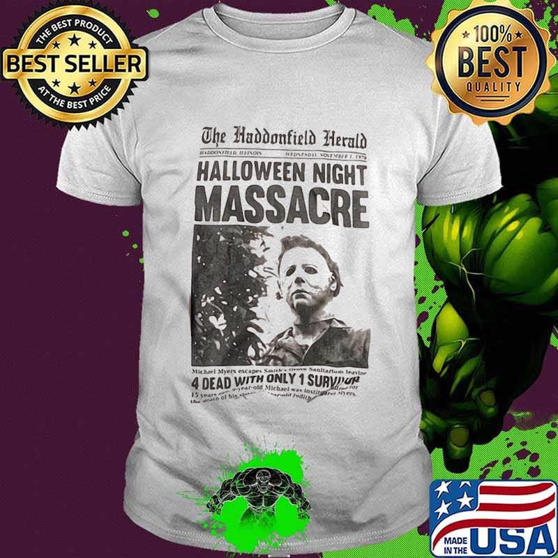 Michael myers the haddonfield herald halloween night massacre shirt Michael myers the haddonfield herald halloween night massacre shirt
