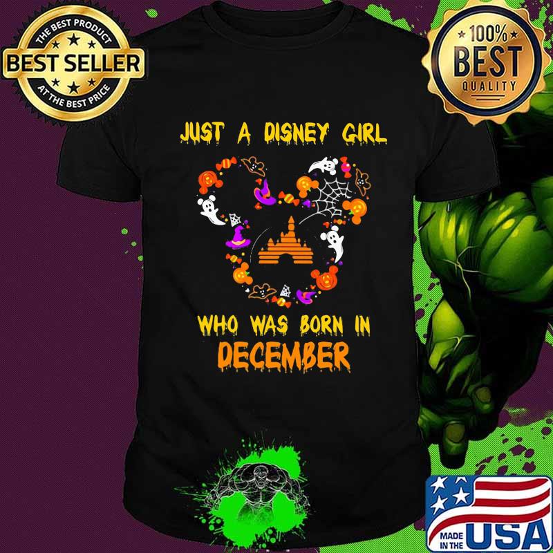 Mickey mouse just a disney girl who was born in december shirt