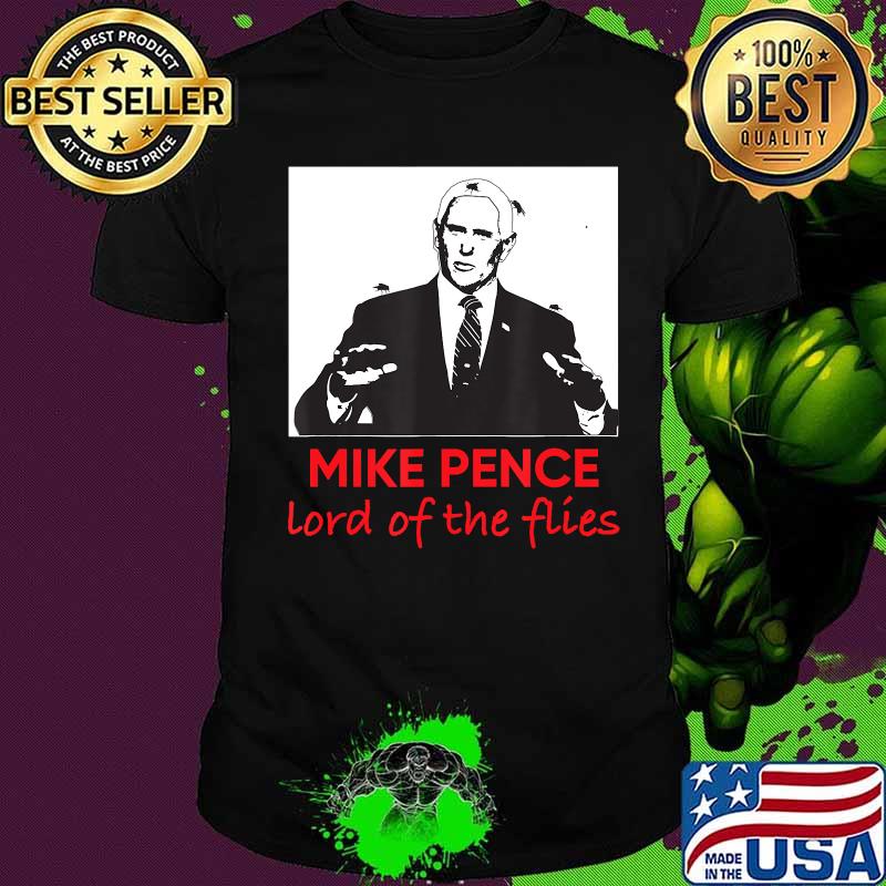 Mike Pence Lord of the Flies T-Shirt Mike Pence Lord of the Flies T-Shirt