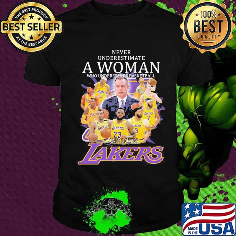 Never underestimate a woman who understands basketball and loves los angeles lakers shirt