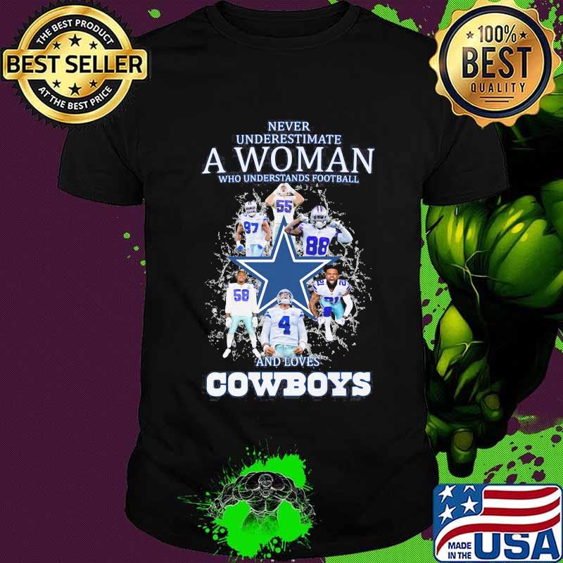 Never underestimate a woman who understands football and loves dallas cowboys shirt