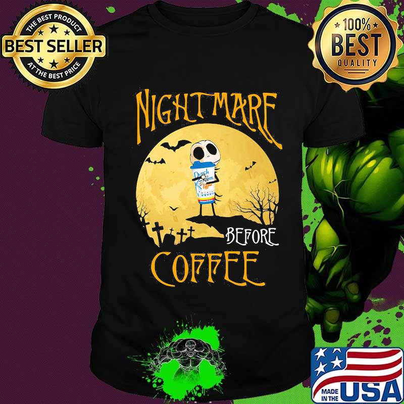 Nightmare before coffee hug Dutch Bros Halloween shirt