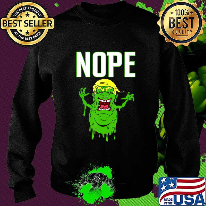 Nope president donald trump election halloween s Sweater Nope president donald trump election halloween s Sweater