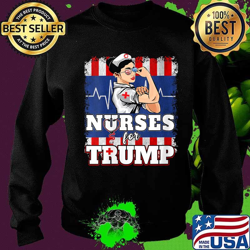 Nurses For Trump American Flag Gifts Proud Healthcare Nurses Shirt Sweater Nurses For Trump American Flag Gifts Proud Healthcare Nurses Shirt Sweater