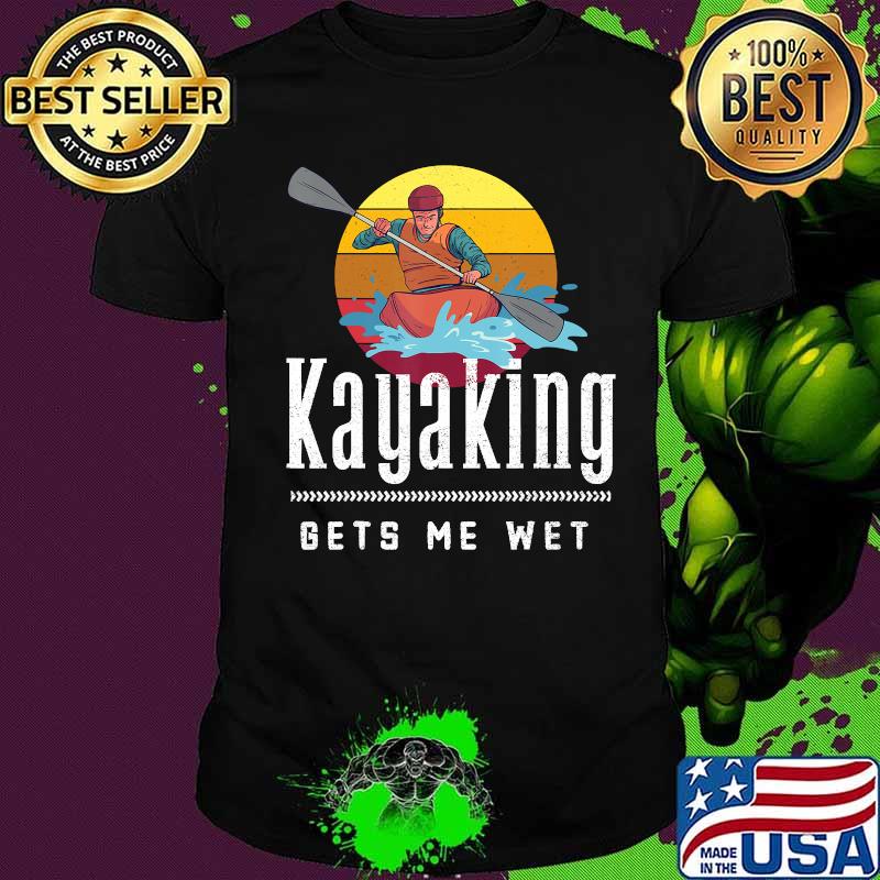 Official Kayaking Gets Me Wet Vintage Retro Shirt