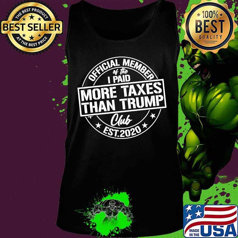 Official member of the I paid more taxes than Trump club est 2020 s Tank top Official member of the I paid more taxes than Trump club est 2020 s Tank top