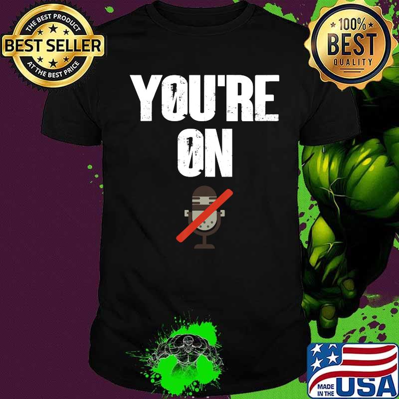 Official You're On Mute Shirt Official You're On Mute Shirt