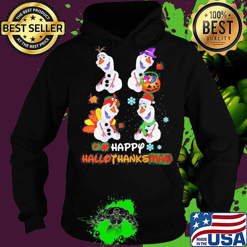 Olaf snowman happy hallothanksmas halloween thanksgiving christmas s Hoodie Olaf snowman happy hallothanksmas halloween thanksgiving christmas s Hoodie