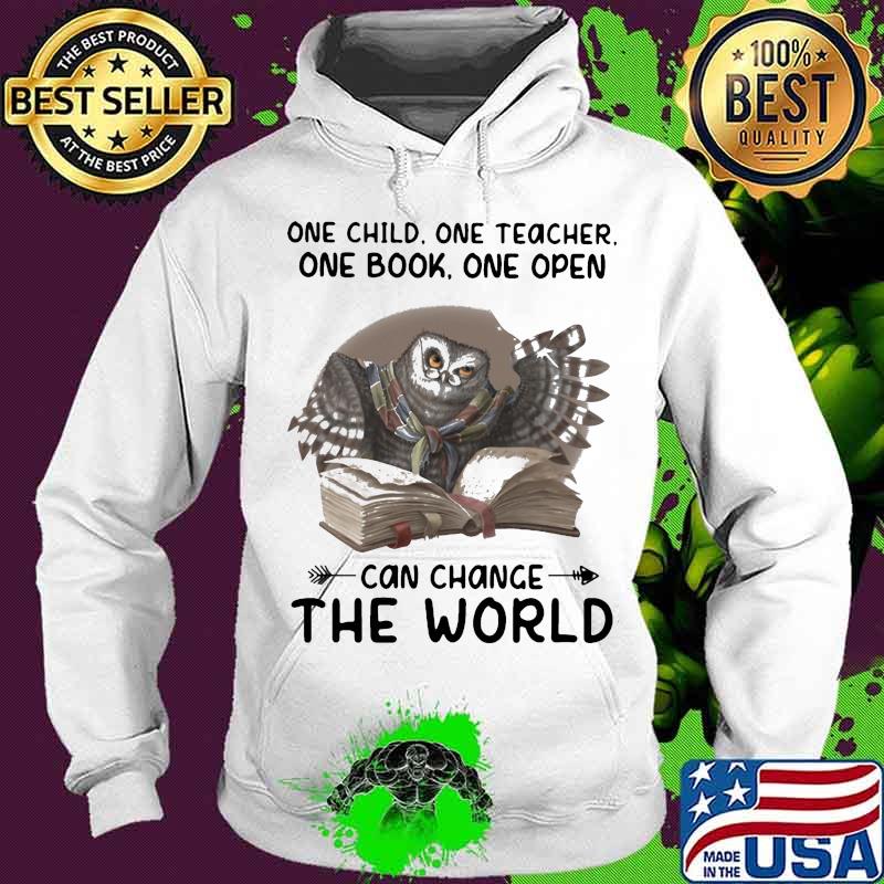 One child one teacher one book one pen can change the world owl s Hoodie One child one teacher one book one pen can change the world owl s Hoodie
