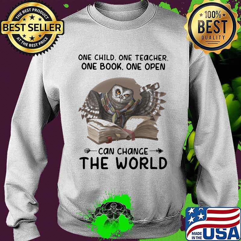 One child one teacher one book one pen can change the world owl s Sweater One child one teacher one book one pen can change the world owl s Sweater