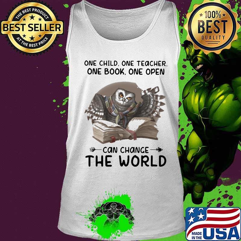 One child one teacher one book one pen can change the world owl s Tank top One child one teacher one book one pen can change the world owl s Tank top