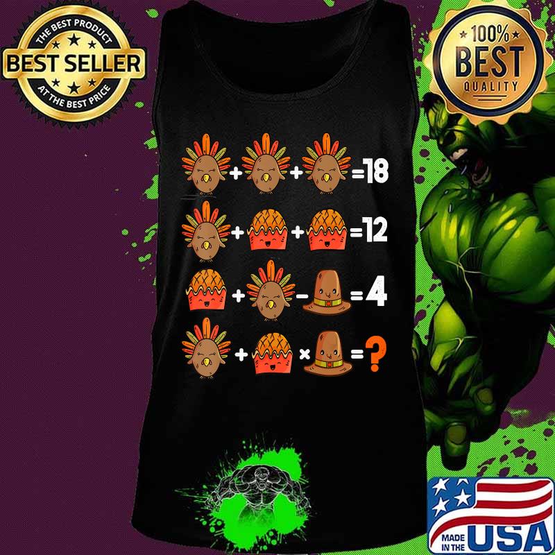 Order of Operations Thanksgiving Quiz Funny Math Teacher T-Shirt Tank top Order of Operations Thanksgiving Quiz Funny Math Teacher T-Shirt Tank top