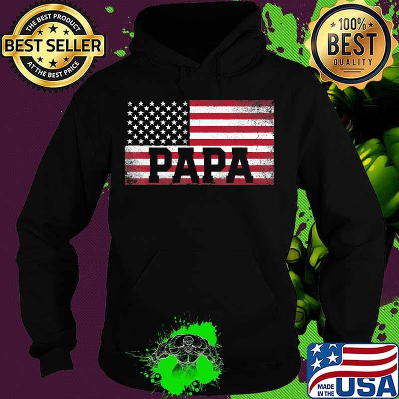 Papa american flag father's day 4th of july s Hoodie Papa american flag father's day 4th of july s Hoodie
