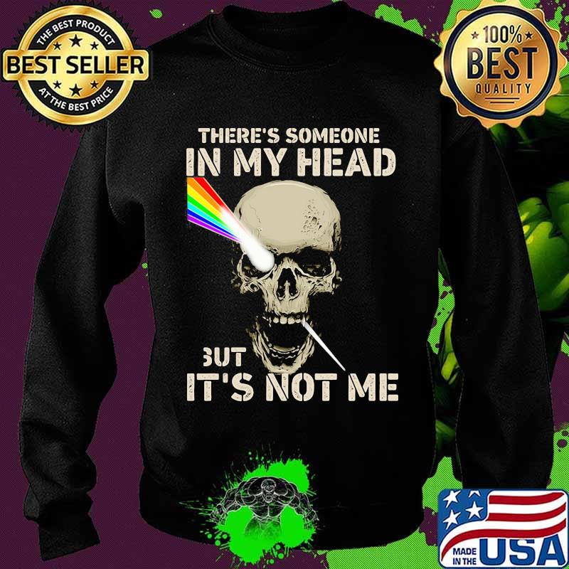 Pink floyd band skull there's someone in my head but it's not me s Sweater Pink floyd band skull there's someone in my head but it's not me s Sweater