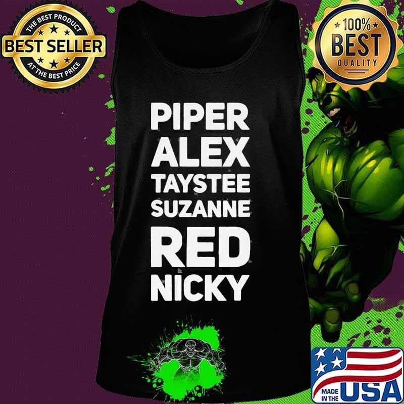 Piper alex taystee suzanne red nicky s Tank top Piper alex taystee suzanne red nicky s Tank top