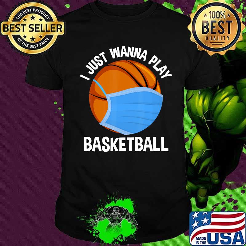 Play Basketball Baller Game Hoop Player Coach Quarantine T-Shirt