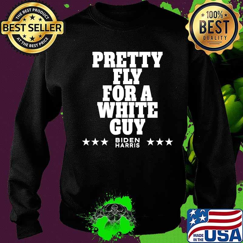 Pretty Fly For A White Guy I Vice Presidental Debate Biden Harris s Sweater Pretty Fly For A White Guy I Vice Presidental Debate Biden Harris s Sweater