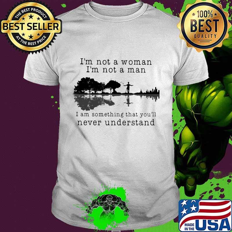 Prince i'm not a woman i'm not a man i am something that you'll never understand shirt