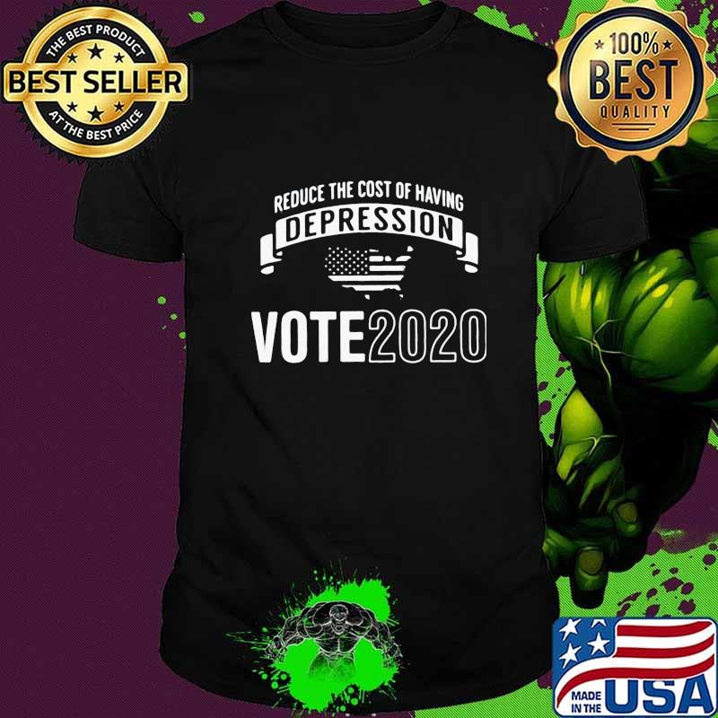 Reduce The Cost Of Having Depression Vote 2020 American Flag Map Shirt