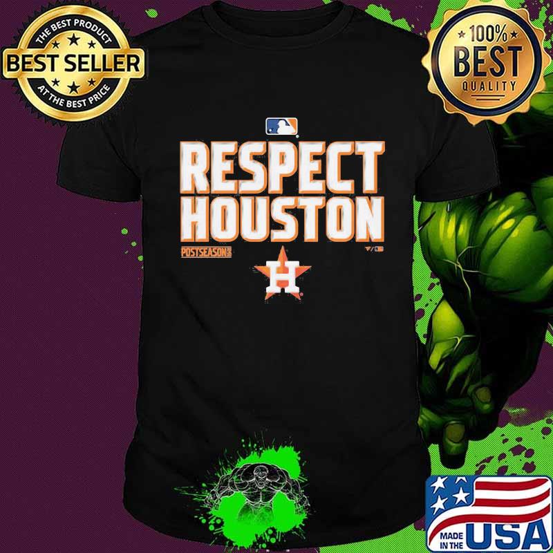 Respect houston postseason baseball shirt Respect houston postseason baseball shirt