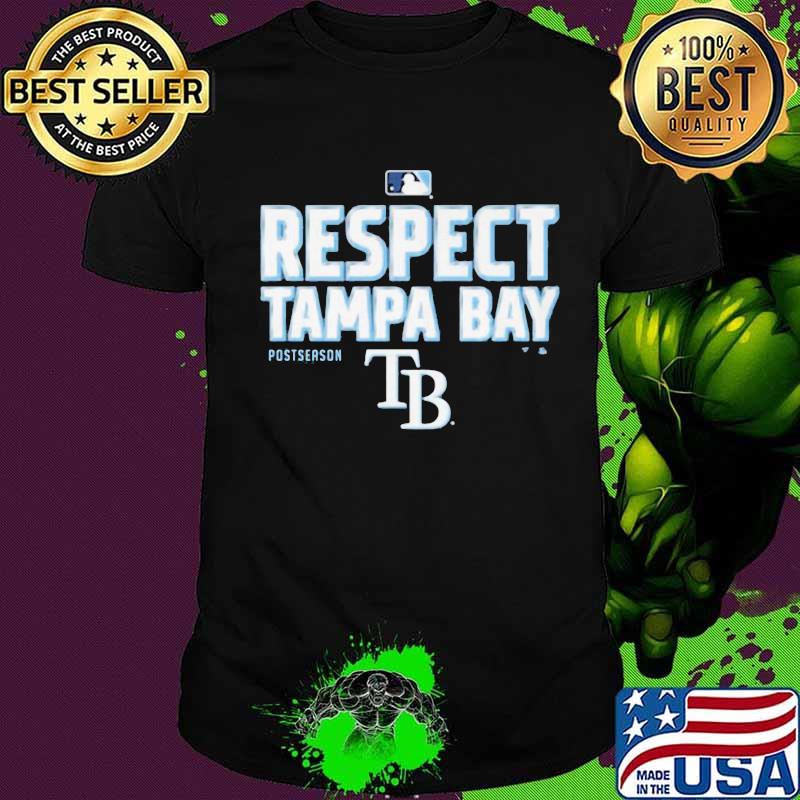 Respect tampa bay postseason baseball shirt