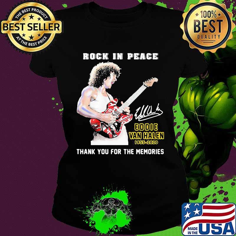Rock in peace eddie van halen 1955 2020 thank for the memories signature s Ladies tee Rock in peace eddie van halen 1955 2020 thank for the memories signature s Ladies tee