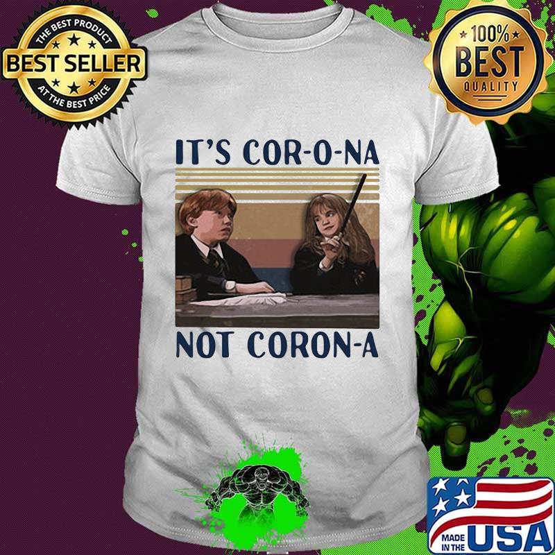 Ron weasley and hermione granger It's cor-o-na not coron-a vintage retro shirt