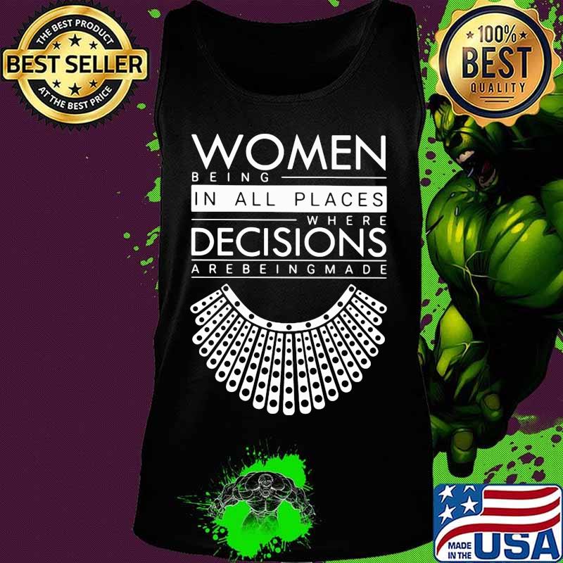 Ruth bader ginsburg women belong in all places where decisions are being made s Tank top Ruth bader ginsburg women belong in all places where decisions are being made s Tank top
