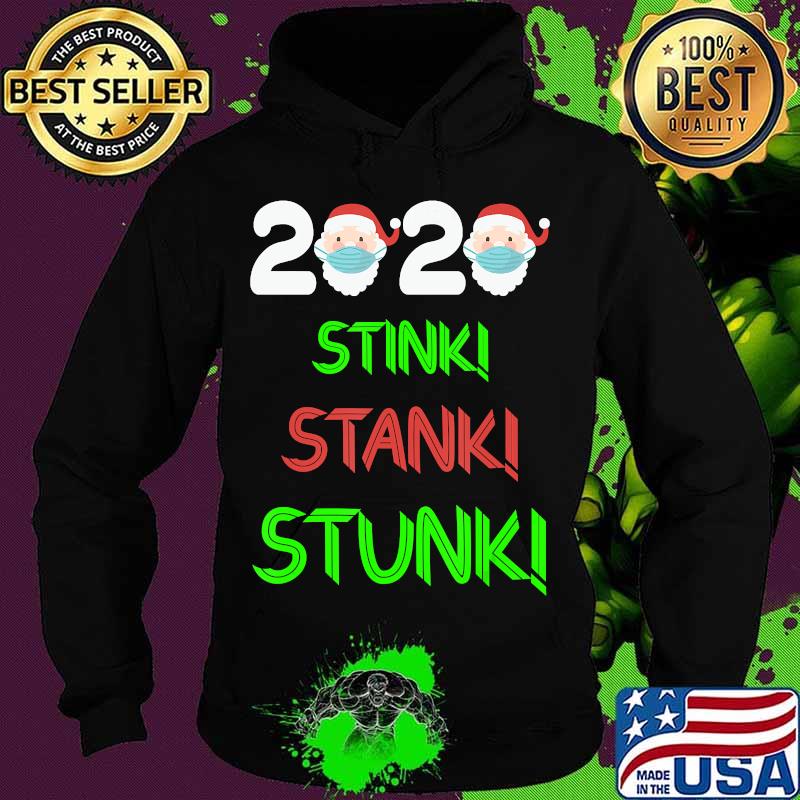 Santa Claus Wearing Face Mask 2020 Stink Stank Stunk Merry Christmas Shirt Hoodie Santa Claus Wearing Face Mask 2020 Stink Stank Stunk Merry Christmas Shirt Hoodie