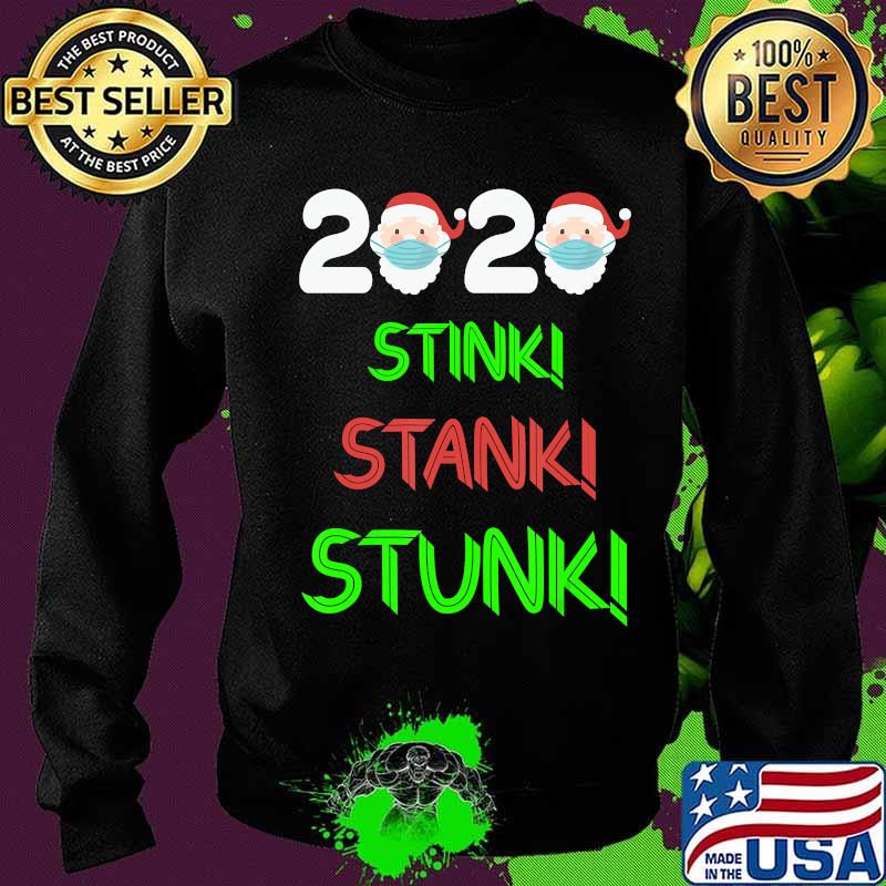 Santa Claus Wearing Face Mask 2020 Stink Stank Stunk Merry Christmas Shirt Sweater Santa Claus Wearing Face Mask 2020 Stink Stank Stunk Merry Christmas Shirt Sweater