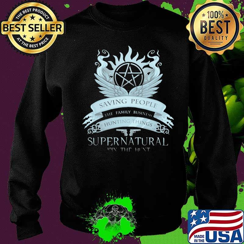 Saving people the family business hunting things supernatural join the hunt s Sweater Saving people the family business hunting things supernatural join the hunt s Sweater