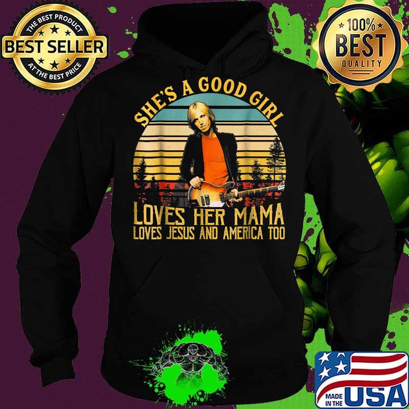 She's a good girl loves her mam lives Jesus and America too vintage s Hoodie She's a good girl loves her mam lives Jesus and America too vintage s Hoodie