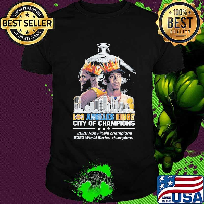 Sky tower los angeles kings city of champions 2020 nba finals champions 2020 world series champions shirt