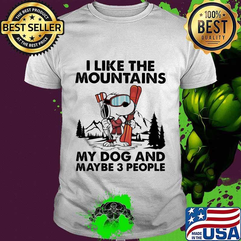 Snoopy i like the mountains my dog and maybe 3 people shirt