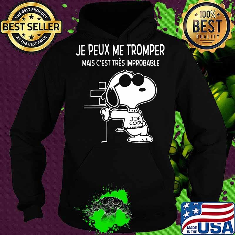 Snoopy je peux me trompe mais c'est tres improbable s Hoodie Snoopy je peux me trompe mais c'est tres improbable s Hoodie