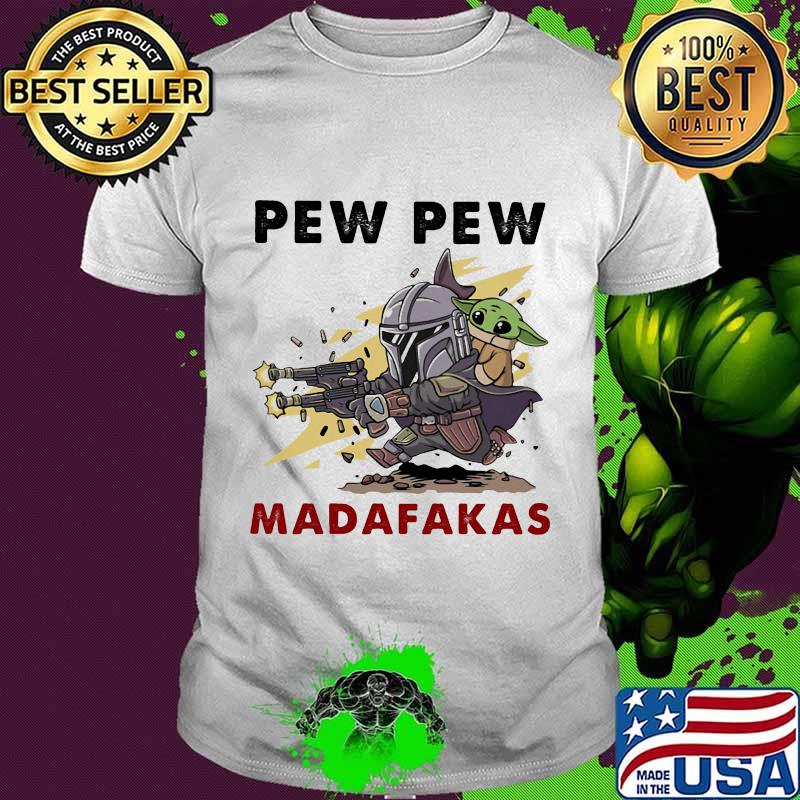 Star wars darth verth pew pew madafakas shirt