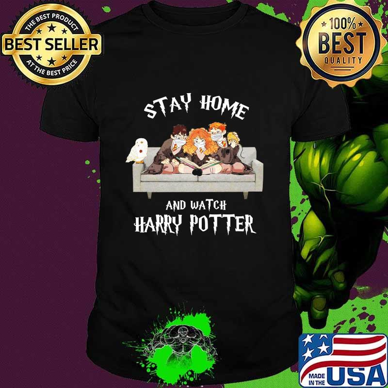 Stay home and watch harry potter family wear mask covid 19 shirt
