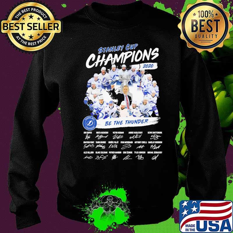 Tampa bay lightning stanley cup champions 2020 be the thunder signatures s Sweater Tampa bay lightning stanley cup champions 2020 be the thunder signatures s Sweater