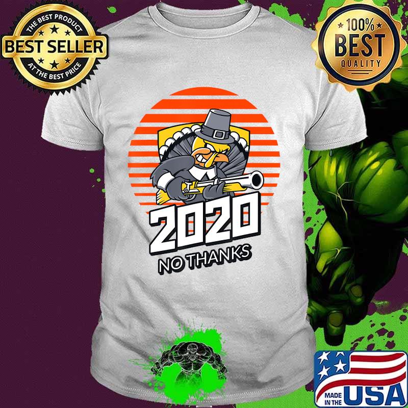 Thanksgiving 2020 Turkey No Thanks Grumpy Halloween Funny T-Shirt