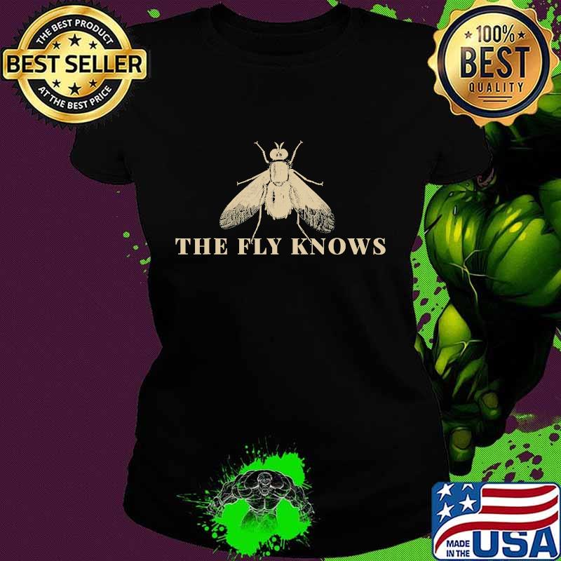 The Fly Knows Sarcastic Funny Political Election T-Shirt Ladies tee The Fly Knows Sarcastic Funny Political Election T-Shirt Ladies tee