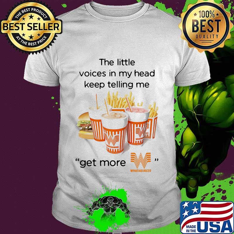 The little voices in my head keep telling me get more whataburger logo shirt